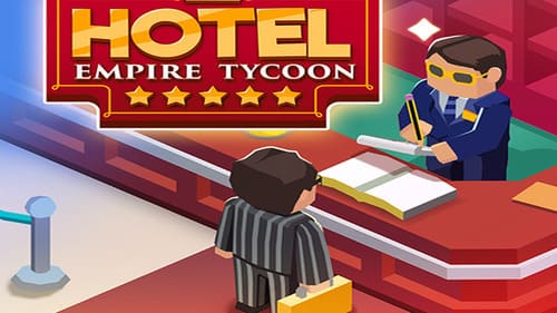 hotel empire tycoon mod apk